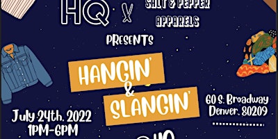 Hangin’ N Slangin’ Local Market @HQ on Broadway