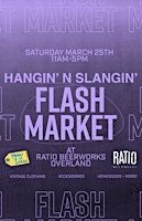 Hangin’ N Slangin’ Flash Retail Market at Ratio Beerworks