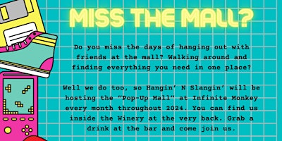 POPUP MALL Presented by Hangin’ N Slangin’